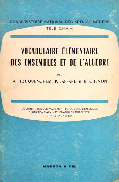 VOCABULAIRE Ã‰LÃ‰MENTAIRE DES ENSEMBLES ET DE L'ALGÃˆBRE.