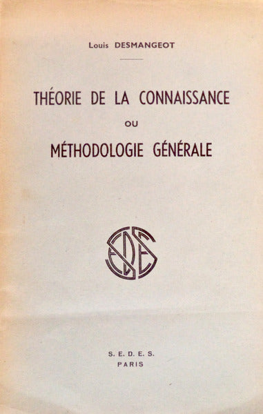 THÃ‰ORIE DE LA CONNAISSANCE OU MÃ‰THODOLOGIE GÃ‰NÃ‰RALE.