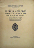 ALGUNS ASPECTOS PSICOLOGICOS DA NOSSA COLONIZAÃ‡ÃƒO EM ANGOLA.