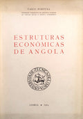 ESTRUTURAS ECONÃ“MICAS DE ANGOLA.