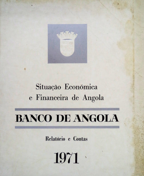 SITUAÃ‡ÃƒO ECONÃ“MICA E FINANCEIRA DE ANGOLA - BANCO DE ANGOLA.