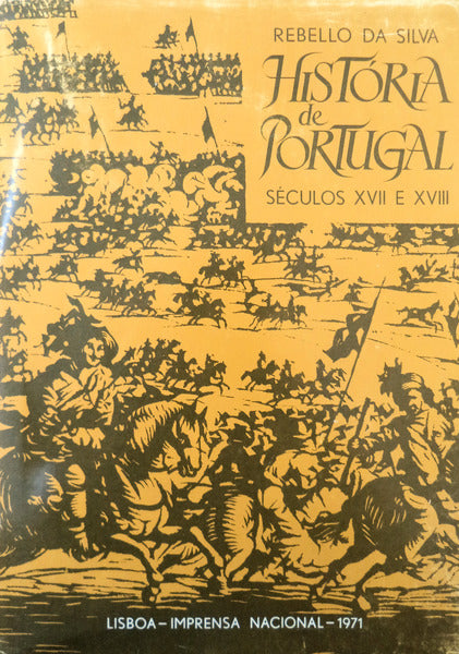 HISTÃ“RIA DE PORTUGAL NOS SÃ‰CULOS XVII E XVIII.