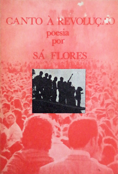 CANTO Ã€ REVOLUÃ‡ÃƒO. POESIA.