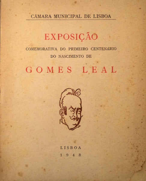 EXPOSIÃ‡ÃƒO COMEMORATIVA DO PRIMEIRO CENTENÃRIO DO NASCIMENTO DE GOMES LEAL.
