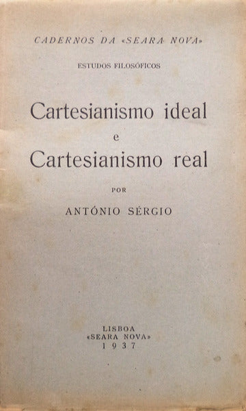 CARTESIANISMO IDEAL E CARTESIANISMO REAL.