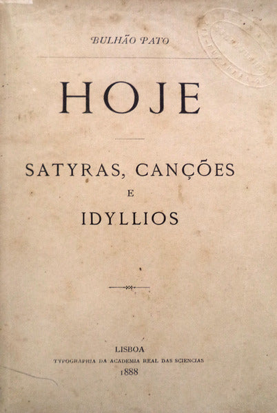 HOJE. SATYRAS, CANÃ‡Ã•ES E IDYLLIOS.