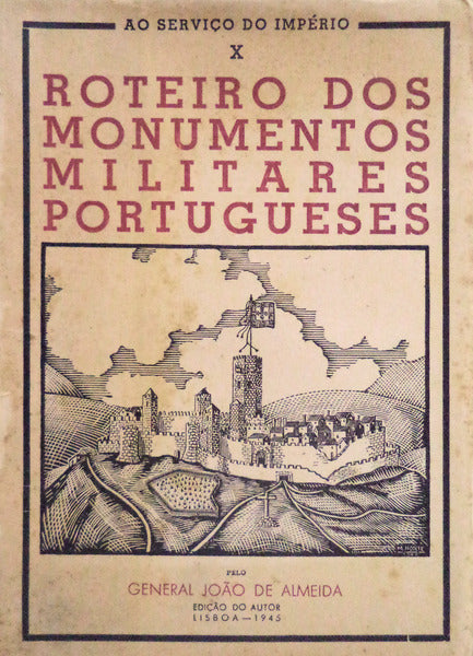 ROTEIRO DOS MONUMENTOS MILITARES PORTUGUESES.