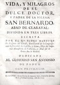 VIDA, Y MILAGROS DE EL DULCE DOCTOR, Y PADRE DE LA IGLESIA SAN BERNARDO,