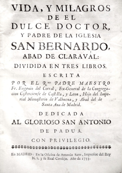 VIDA, Y MILAGROS DE EL DULCE DOCTOR, Y PADRE DE LA IGLESIA SAN BERNARDO,