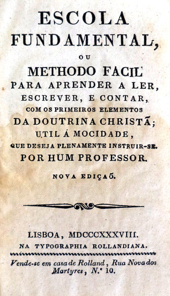 ESCOLA FUNDAMENTAL OU METHODO FACIL PARA APRENDER A LER ESCREVER E CONTAR,