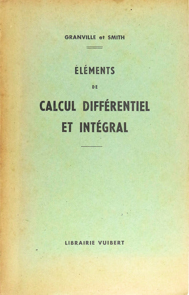 Ã‰LÃ‰MENTS DE CALCUL DIFFÃ‰RENTIEL ET INTÃ‰GRAL