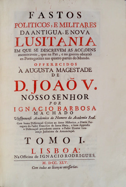 FASTOS POLITICOS, E MILITARES DA ANTIGUA, E NOVA LUSITANIA