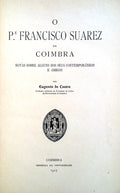 O P.e FRANCISCO SUAREZ EM COIMBRA.