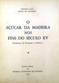 O AÃ‡ÃšCAR DA MADEIRA NOS FINS DO SÃ‰CULO XV.