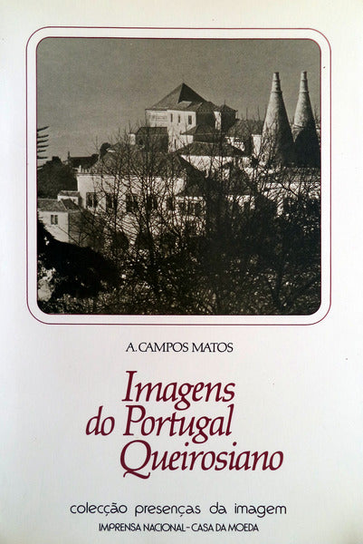 IMAGENS DO PORTUGAL QUEIROSIANO.