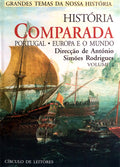 HISTÃ“RIA COMPARADA. PORTUGAL, EUROPA E O MUNDO. [2 VOLS.]
