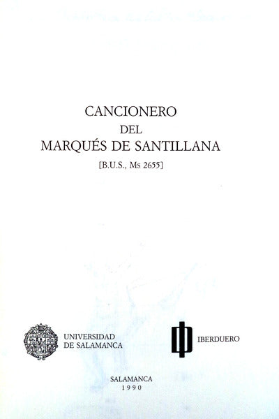 CANCIONERO DEL MARQUÃ‰S DE SANTILLANA. [B.U.S., Ms 2655]