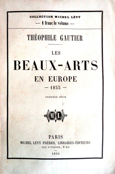 LES BEAUX-ARTS EN EUROPE 1855.