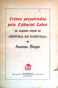 CRIMES PERPETRADOS PELA EDITORIAL LABOR NA SEGUNDA EDIÃ‡ÃƒO DA HISTÃ“RIA DE PORTUGAL DE ANTÃ“NIO SÃ‰RGIO.