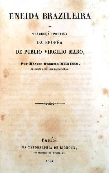 ENEIDA BRAZILEIRA OU TRADUCÃ‡ÃƒO POETICA DA EPOPÃ‰A DE PUBLIO VIRGILIO MARO.