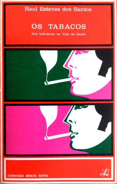 OS TABACOS: SUA INFLUÃŠNCIA NA VIDA DA NAÃ‡ÃƒO. [2 VOLUMES].