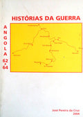 ANGOLA / 62/64 HISTÃ“RIAS DA GUERRA.
