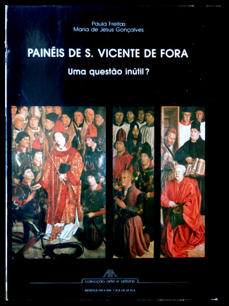 PAINÃ‰IS DE S. VICENTE DE FORA. UMA QUESTÃƒO INÃšTIL?