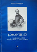 ROMANTISMO. FIGURAS E FACTOS DA Ã‰POCA DE D. FERNANDO II.
