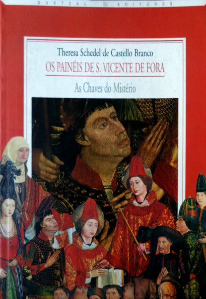 OS PAINÃ‰IS DE S. VICENTE DE FORA. AS CHAVES DO MISTÃ‰RIO.