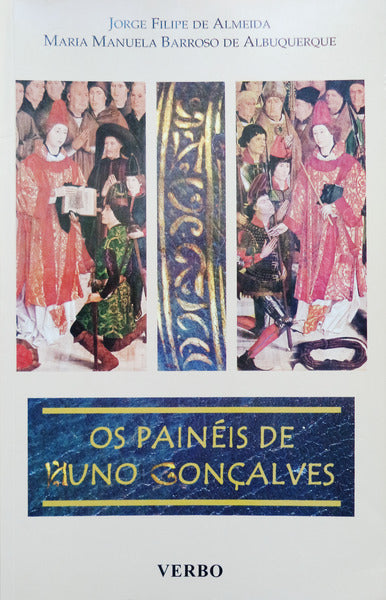 OS PAINÉIS DE NUNO GONÇALVES.