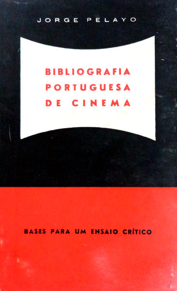 BIBLIOGRAFIA PORTUGUESA DE CINEMA.