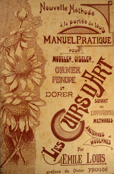 MANUEL PRATIQUE POUR MODELER, CISELER, ORNER, PEINDRE ET DORER LES CUIRS D'ART.