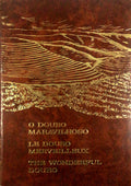 O DOURO MARAVILHOSO.