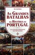 AS GRANDES BATALHAS DA HISTÃ“RIA DE PORTUGAL.