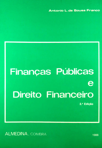 FINANÃ‡AS PÃšBLICAS E DIREITO FINANCEIRO. [2.Âª EDIÃ‡ÃƒO]