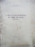 A Â«VILLAÂ» LUSITANO-ROMANA DE TORRE DE PALMA (MONFORTE)