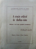 A CRIAÃ‡ÃƒO ARTIFICIAL DE ABELHAS-MÃƒES.