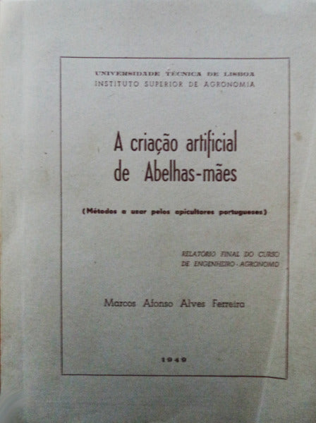 A CRIAÃ‡ÃƒO ARTIFICIAL DE ABELHAS-MÃƒES.