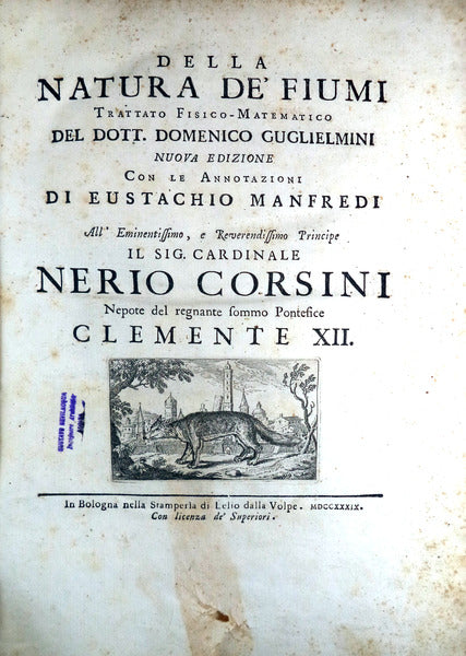 DELLA NATURA DEâ€™ FIUMI. Trattato Fisico - Matematico.