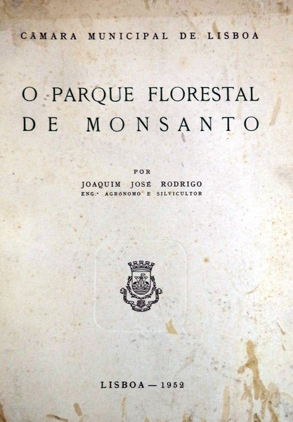 O PARQUE FLORESTAL DE MONSANTO.