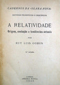 A RELATIVIDADE. ORIGEM, EVOLUÃ‡ÃƒO E TENDÃŠNCIAS ACTUAIS. [2.Âª EDIÃ‡ÃƒO]