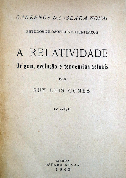 A RELATIVIDADE. ORIGEM, EVOLUÃ‡ÃƒO E TENDÃŠNCIAS ACTUAIS. [2.Âª EDIÃ‡ÃƒO]