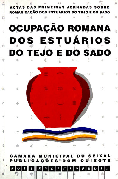 OCUPAÃ‡ÃƒO ROMANA DOS ESTUÃRIOS DO TEJO E DO SADO.