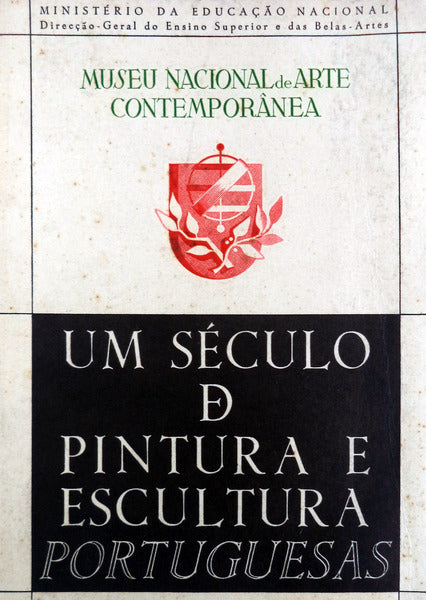 SÃ‰CULO (UM) DE PINTURA E ESCULTURA PORTUGUESAS (1800-1900).