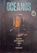 OCEANOS, N.Âº 23 - JULHO/SETEMBRO 1995. AGORA, PEREGRINO VAGO E ERRANTE.