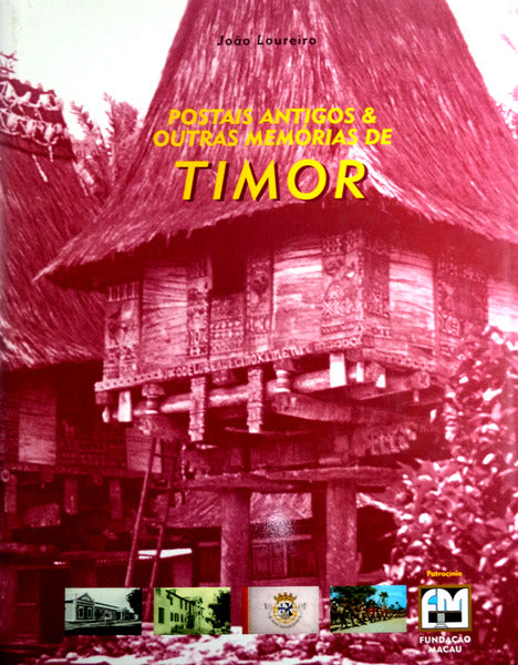 POSTAIS ANTIGOS & OUTRAS MEMÃ“RIAS DE TIMOR.