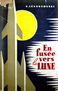 EN FUSÃ‰E VERS LA LUNE.