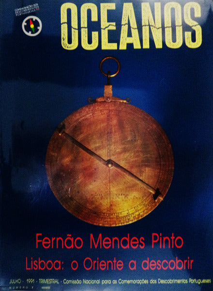 OCEANOS, N.Âº 07 - JULHO 1991. FERNÃƒO MENDES PINTO. LISBOA: O ORIENTE A DESCOBRIR.