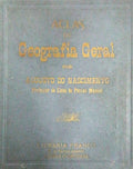 ATLAS DE GEOGRAFIA GERAL: PARA USO DOS ALUNOS DOS ESTABELECIMENTOS DE ENSINO SECUNDÃRIO.
