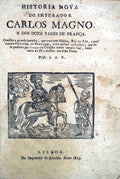 HISTORIA NOVA DO IMPERADOR CARLOS MAGNO, E DOS DOZE PARES DE FRANÃ‡A.